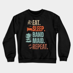 Eat Sleep Band Maid Repeat Crewneck Sweatshirt